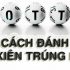 Cách đánh và tỷ lệ trúng thưởng các loại lô xiên quay - lô xiên