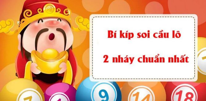 Bí kíp soi cầu lô 2 nháy chuẩn nhất